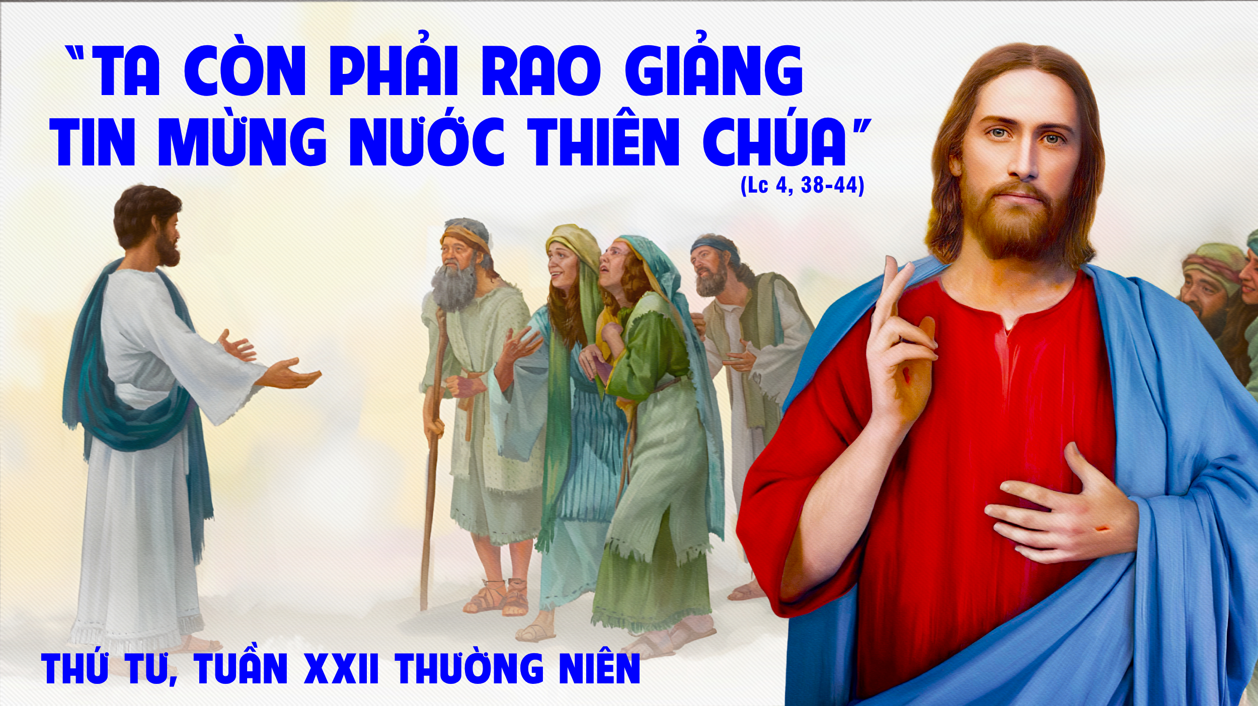 Phải Loan Báo Tin Mừng - 04.09.2024 Thứ Tư Tuần 22 Thường...