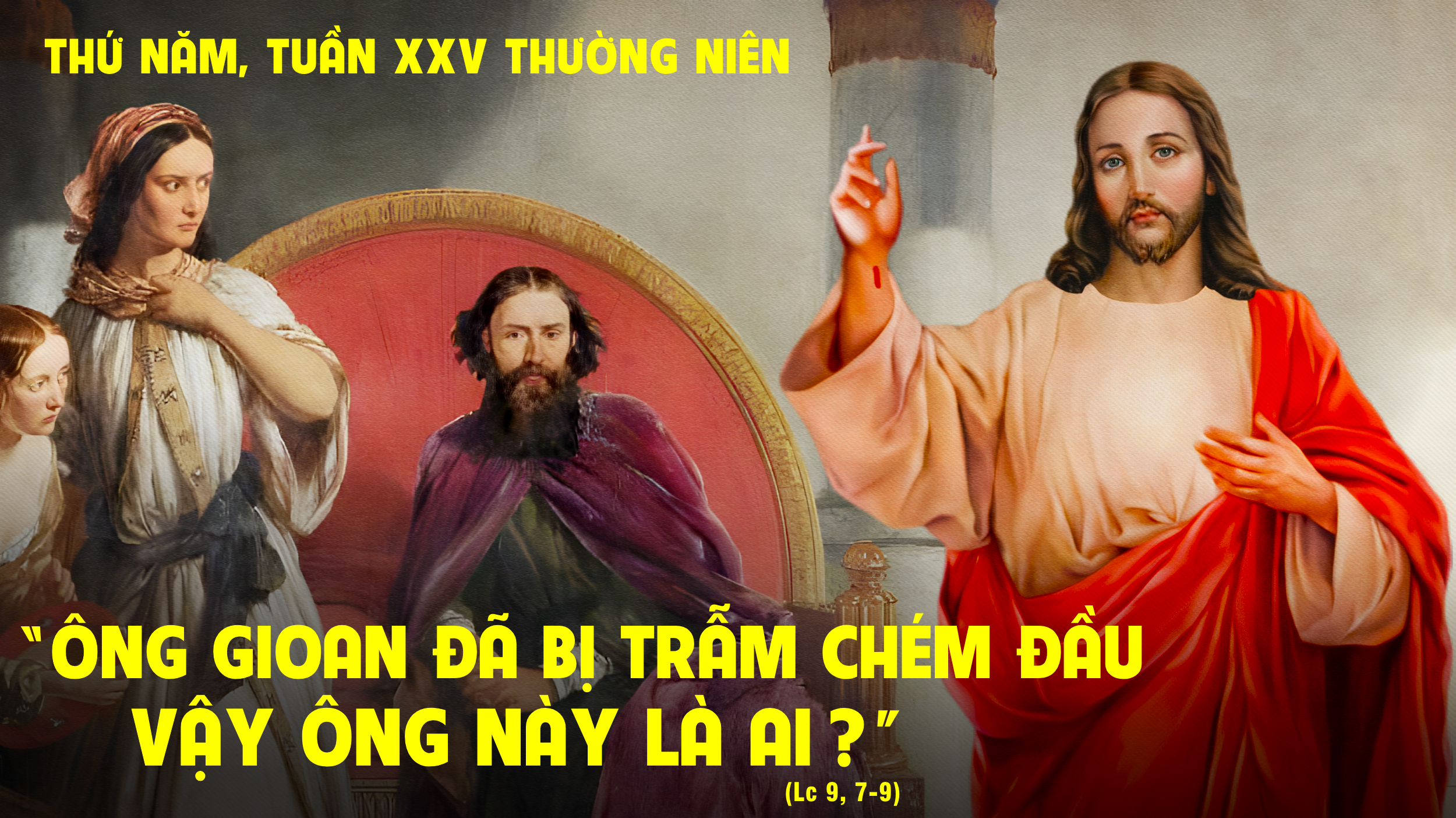 Ông Này Là Ai? - 26.09.2024 Thứ Năm Tuần 25 Thường Niên