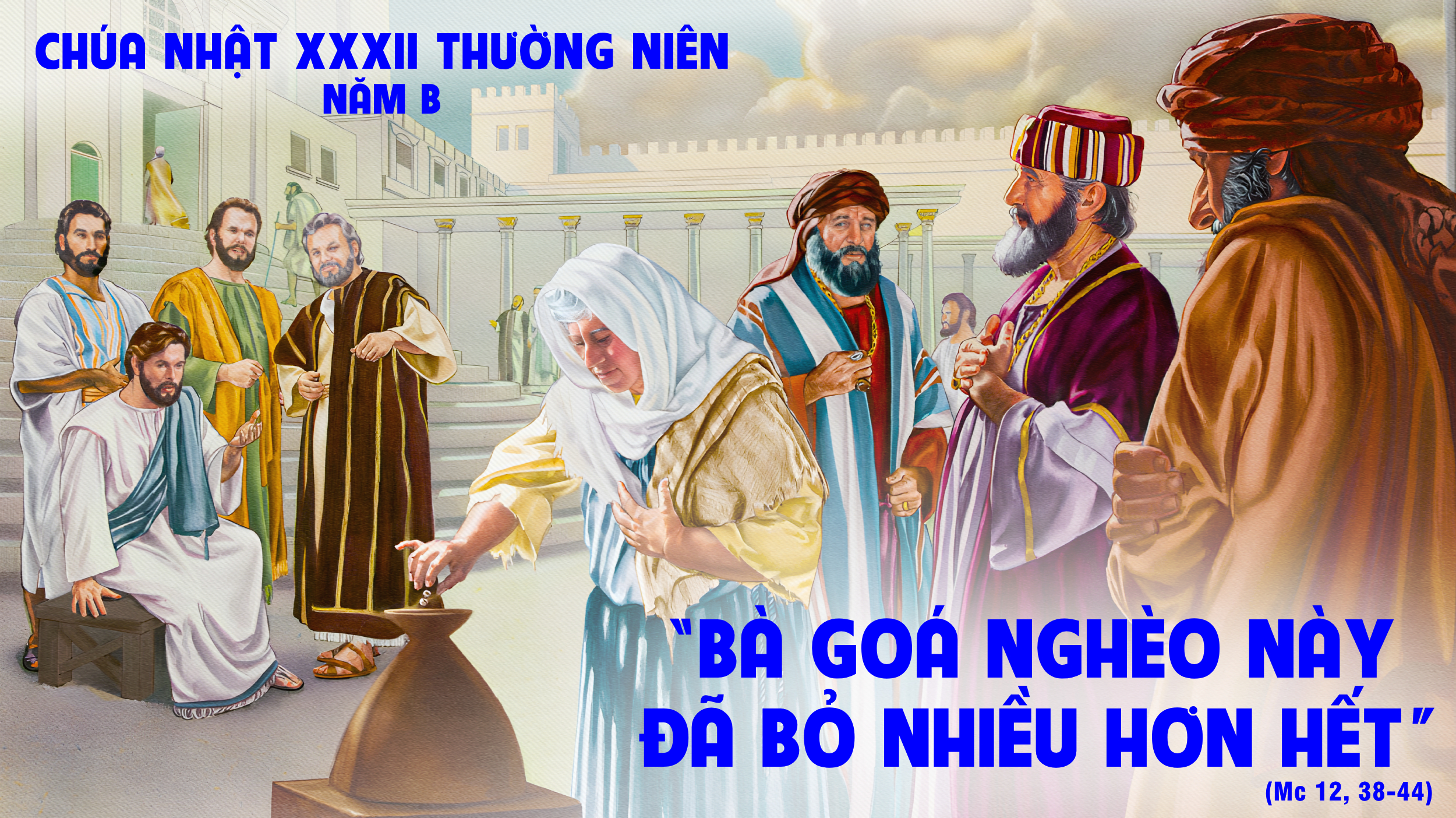 Nhiều Hơn Mọi Người - 10.11.2024 Chúa Nhật 32 Thường Niên B