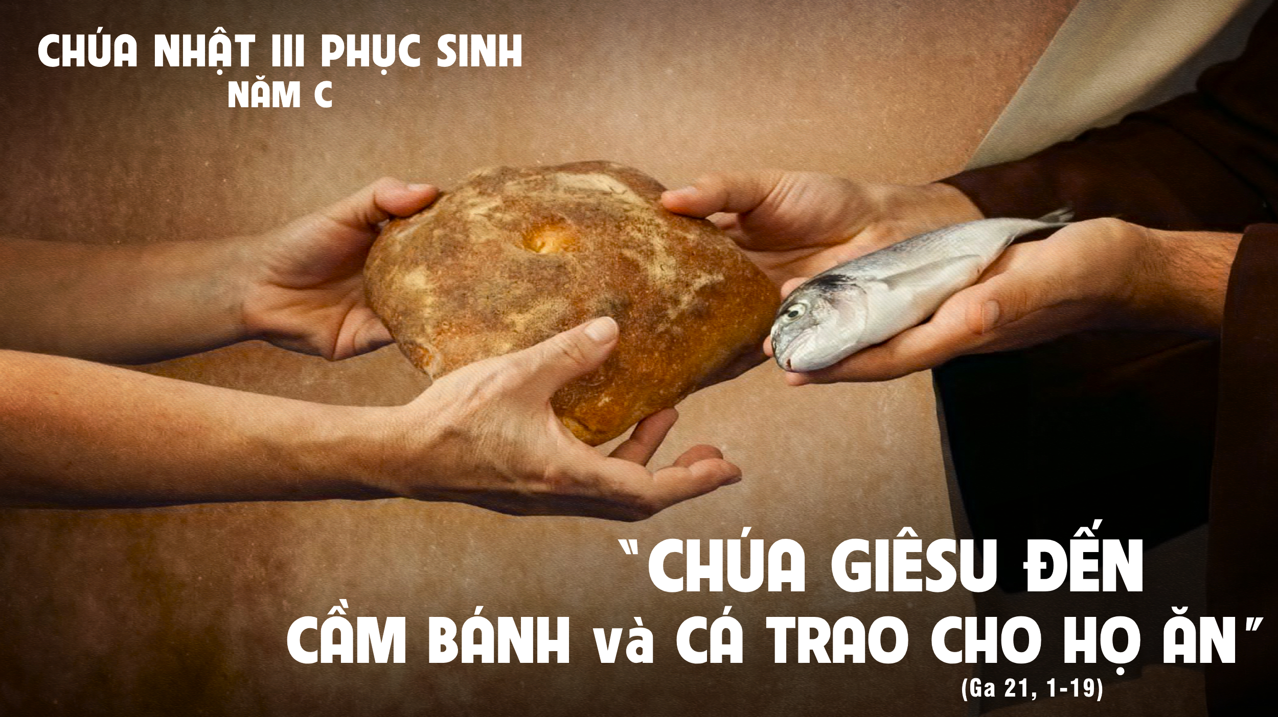 Chúa Đó - 04.05.2025 Chúa Nhật 3 Phục Sinh Năm C
